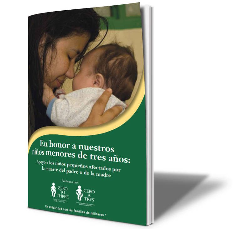 Book cover with image of mother embracing infant. Spanish book title reads: In honor of children under three years old, support for young children afftected by the death of their father or mother