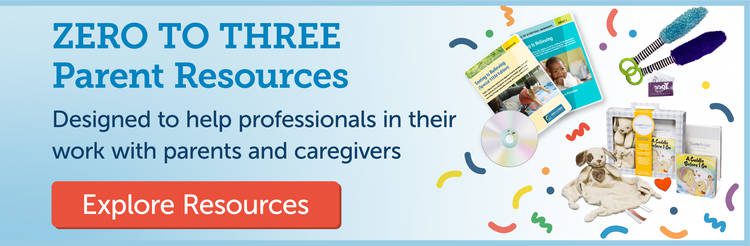Zero to Three Parent Resources banner explore resources button