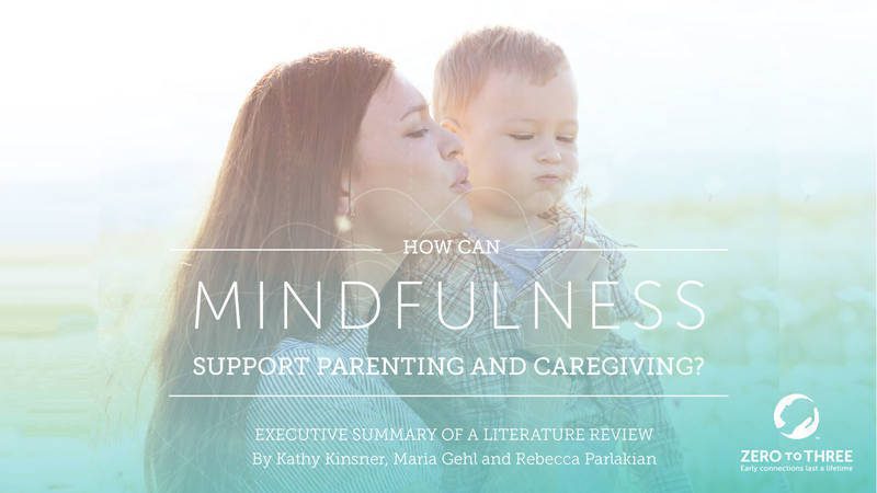 How Can Mindfulness Support Parenting and Caregiving