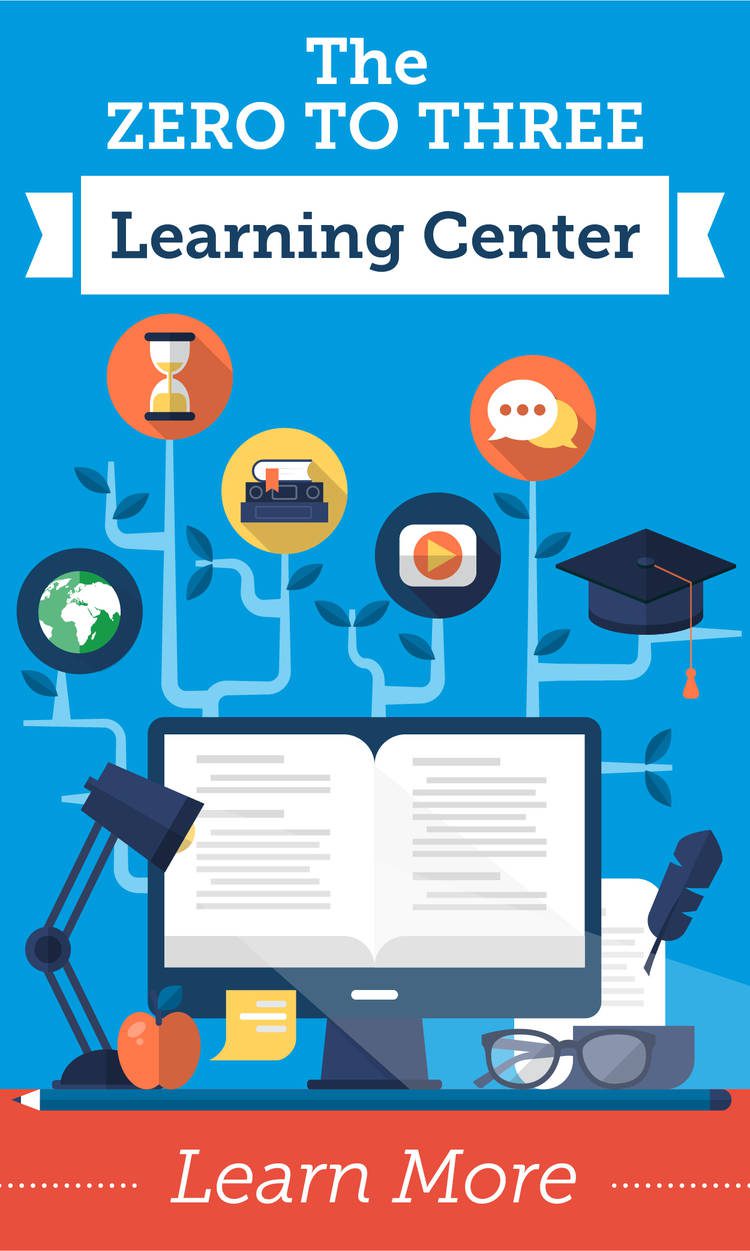 Graphic: The ZERO TO THREE Learning Center