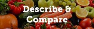 The words "Describe & Compare" over fruit and vegetables