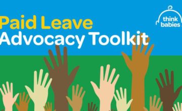 Think Babies Paid Leave Advocacy Toolkit